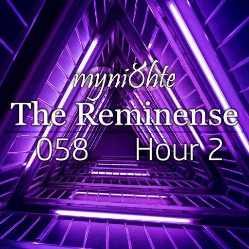 The Reminense 058 - Hour 2