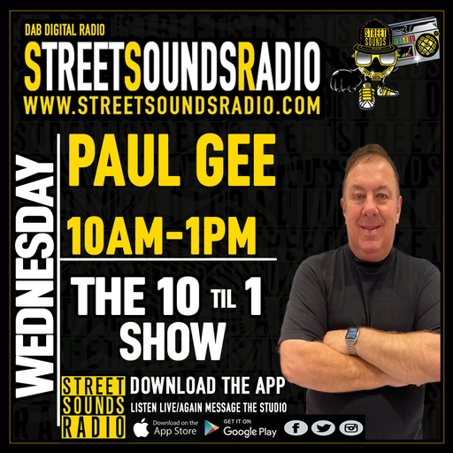 The 10 Til 1 Show with Paul Gee on Street Sounds Radio 1000-1300 16/11/2022