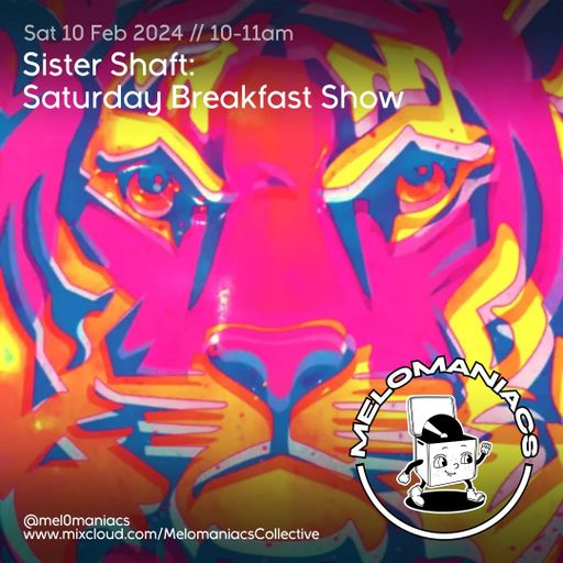 Sister Shaft // Saturday Breakfast Show //  10. 02. 24 // #38