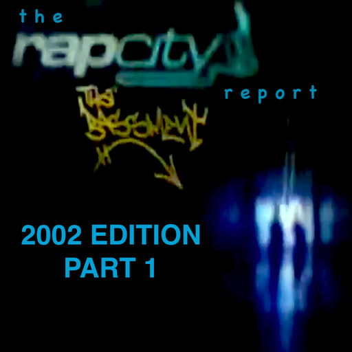 The Rap City Report - 2002 Edition: Pt 1