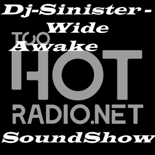 Dj-Sinister - Wide Awake Sound Show - Live Mix for Too Hot Radio - 21-09-2018