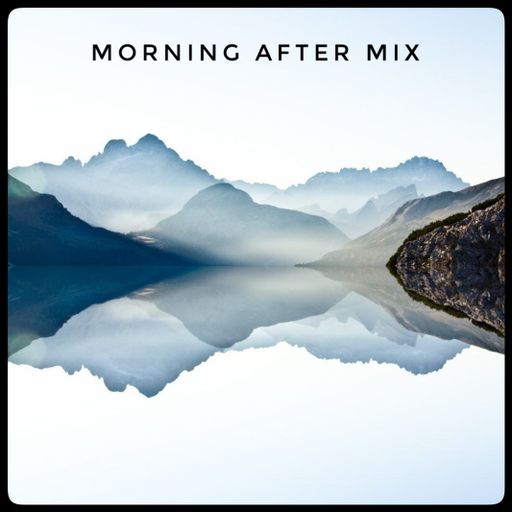 Morning After mix June 18