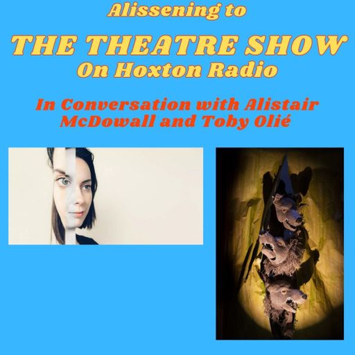 The Theatre Show with Alissa Finn 23-5