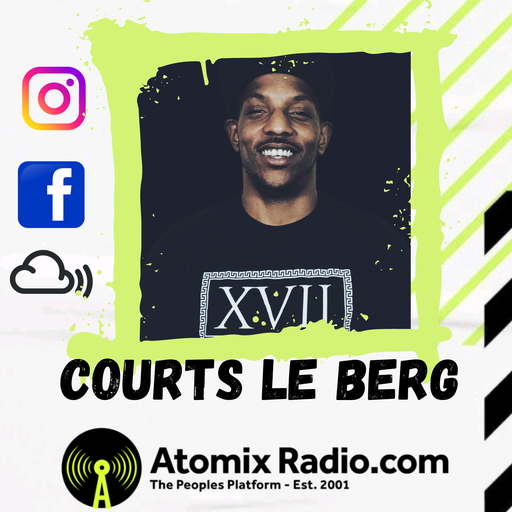 Courts Le Berg - 11/5/23 - Atomix Radio