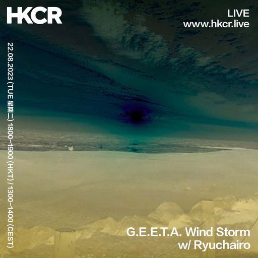 G.E.E.T.A. Wind Storm with Ryuchairo - 22/08/2023