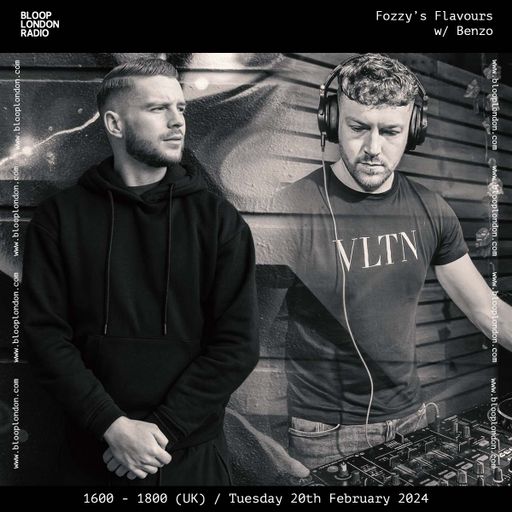 Fozzy's Flavours w/ Benzo - 20.02.24