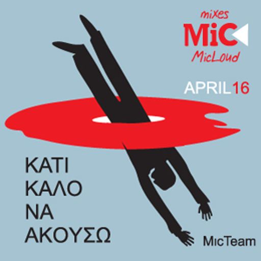 Κάτι καλό να ακούσω; (4/2016) - by Mic Team