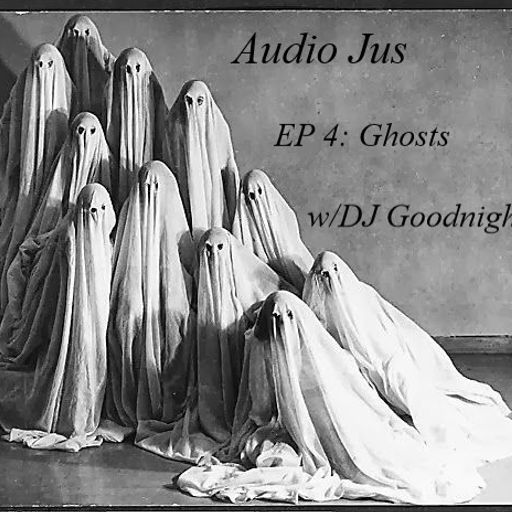 Audio Jus EP4 - Ghosts