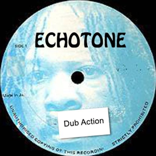 Dub Action 16 Jun 2020 - Radio Canut 102.2 FM – hosted by Echotone