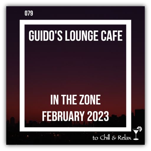 In The Zone - February 2023 (Guido's Lounge Cafe)