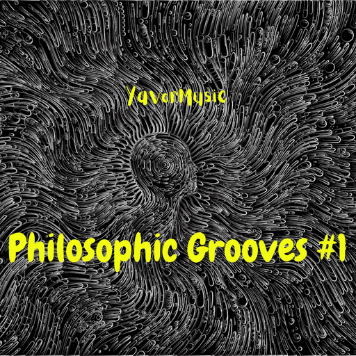 PHILOSOPHIC GROOVES #1