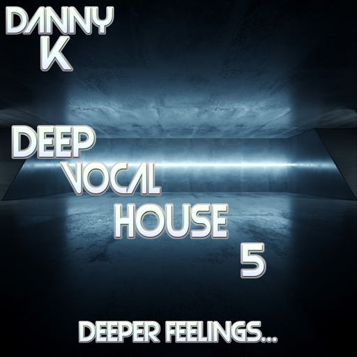 Deeper Feelings... Deep Vocal House Vol 5 HQ