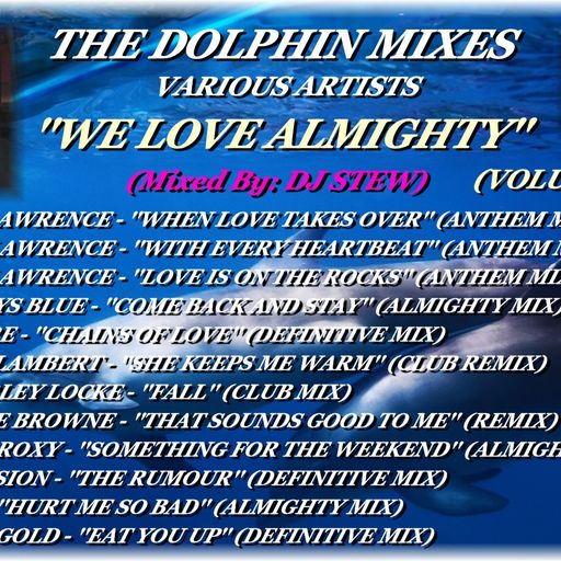 THE DOLPHIN MIXES - VARIOUS ARTISTS - ''WE LOVE ALMIGHTY'' (VOLUME 29)