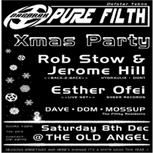 Jerome Hill B2B Rob Stow at "Pure Filth X-Mas Party" @ Old Angel (Nottingham-UK) - 18 December 2001