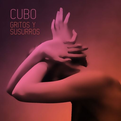 Cubo: Gritos y Susurros