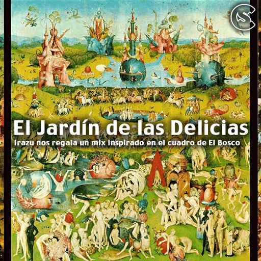 Irazu - El Jardín de las Delicias Mix
