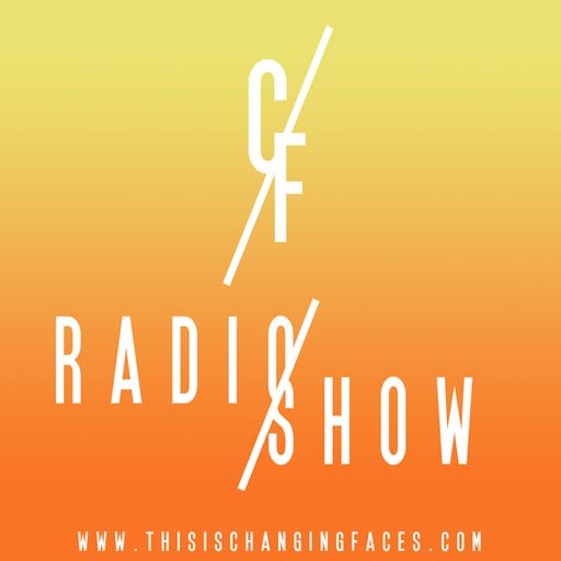 CHANGING FACES for Waves Radio #78