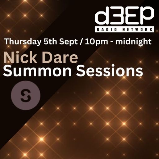 Nick Dare - Summon Sessions (05/09/24)