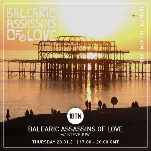 Balearic Assassins Of Love with Steve KIW - 28.01.2021