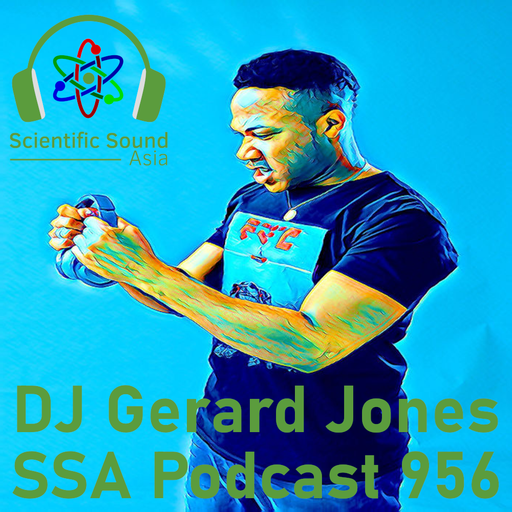 Scientific Sound Asia Podcast 956 is Gerard with' 'The Hit List' 69.