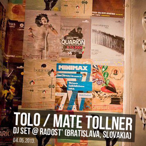 Tolo / Mate Tollner @ Radost' (Bratislava, Slovakia / 04-05-2013)
