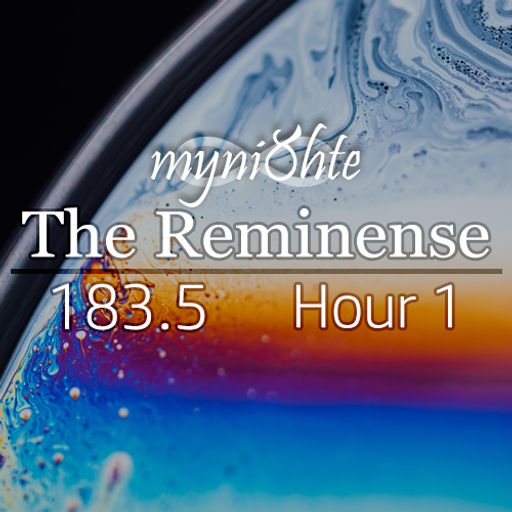 The Reminense 183.5 - Hour 1