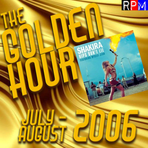 GOLDEN HOUR : JULY - AUGUST 2006 *SELECT EARLY ACCESS*