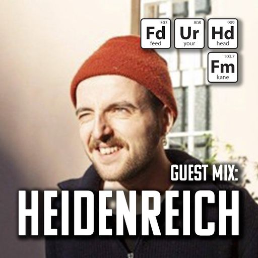 Feed Your Head hosted by the Hutchinson Brothers with Heidenreich