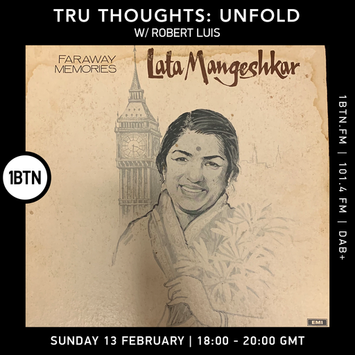 Tru-Thoughts: Unfold with Rob Luis - 13.02.2022