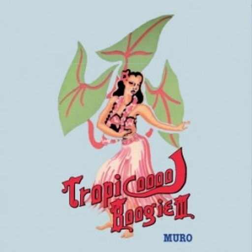 DJ Muro - Tropicooool Boogie III (2012)
