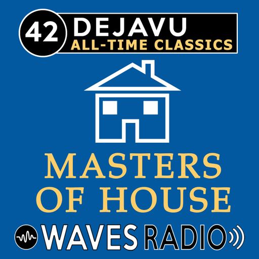 LEANDRO PAPA for Waves Radio - DEJAVU - All Time Classics #42
