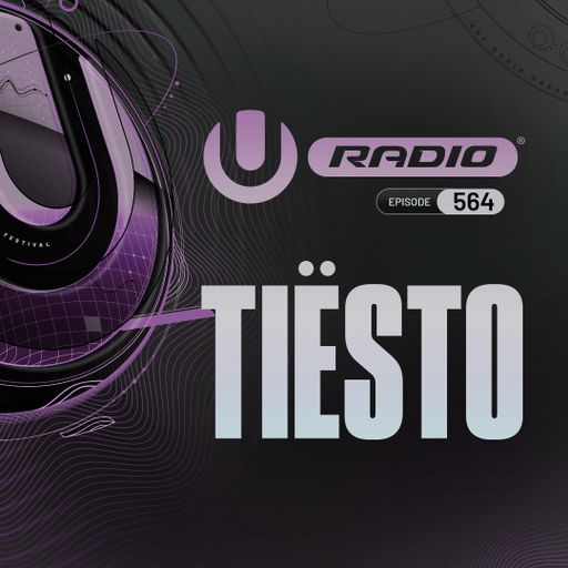 UMF Radio 564 - Tiesto