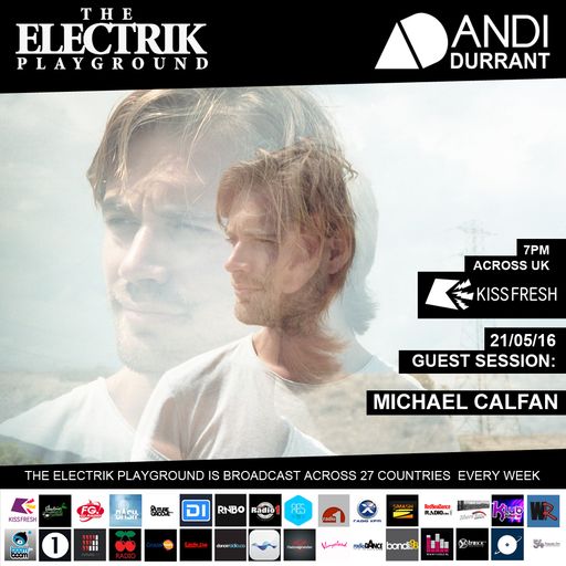 Electrik Playground 21/5/16 inc. Michael Calfan Guest Session