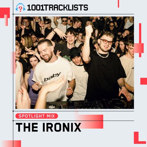 The Ironix - 1001Tracklists Spotlight Mix