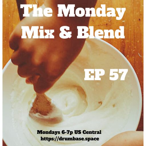 The Monday Mix & Blend #57 11.10.25 - Drumbase.space