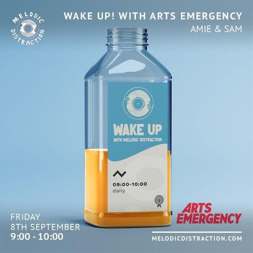 Wake Up! With Arts Emergency: Amie & Sam (8th Sep '23)