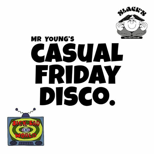 Mr Young's Casual Friday Disco - August 2023