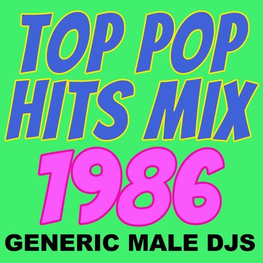 Top Pop Hits from 1986