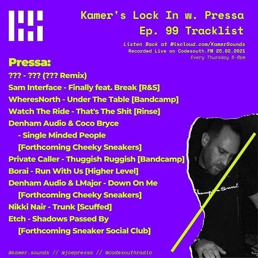 Pressa Guest Mix For Kamer's Lock In - Code South FM - 25.02.2021