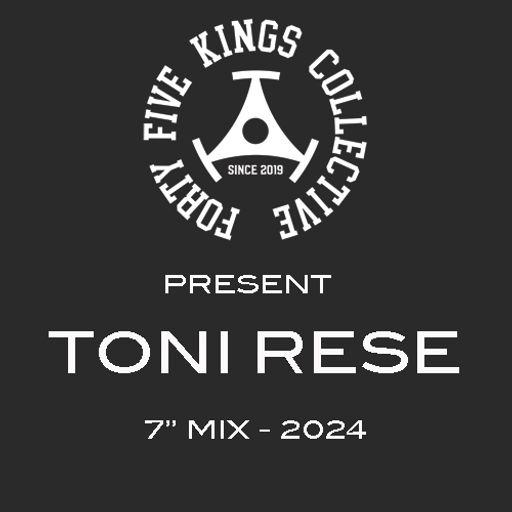 The Forty Five Kings Collective Present Toni Rese!!!