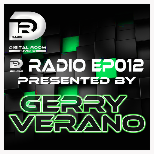 Digital Room Radio EP012 presented by Gerry Verano