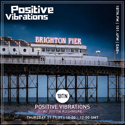 Positive Vibrations with Justin Rushmore - 11.11.2021