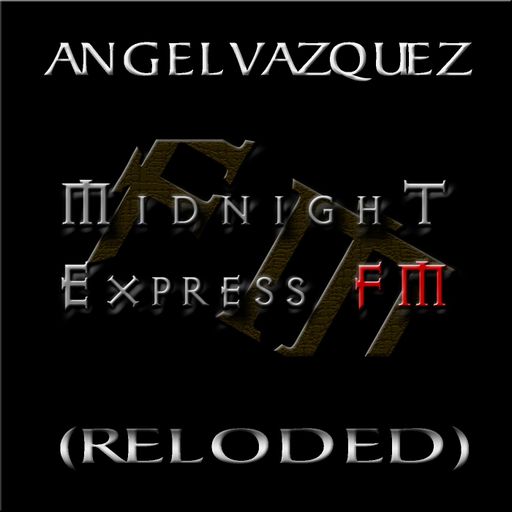 Angel Vazquez - Midnight Express (Reloded)