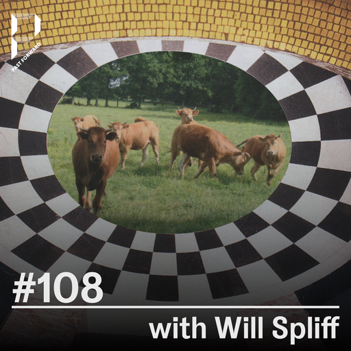 Past Forward #108 with Will Spliff 01.11.2025