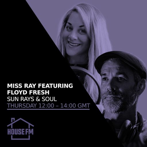Miss Ray & Floyd Fresh - Sun Rays & Soul 17 OCT 2024