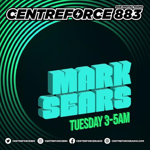 Mark Sears - 883.centreforce DAB+ Radio - 06 - 08 - 2024 .mp3