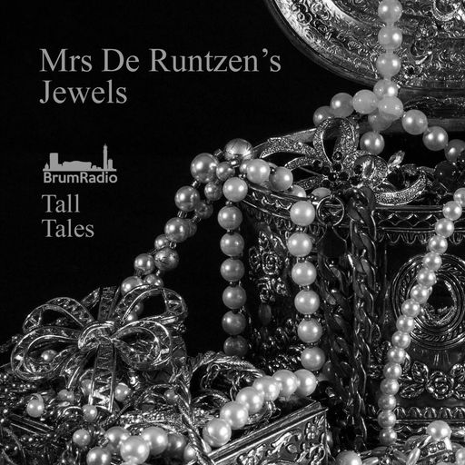 Mrs DeRuntzen's Jewels - Tall Tales Season 1, Episode 9