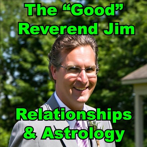 The Good Reverend Jim - 20 – Ways to Look at Astrology