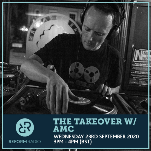 The Takeover w/ AMC 23rd September 2020