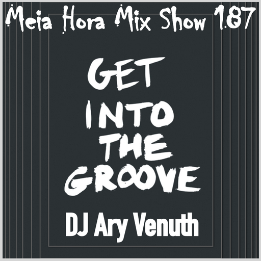 MHMS-187-DJ Ari Venuth-Get Into The Groove